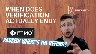 When Does FTMO Verification ACTUALLY End?