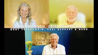 KURT TEPPERWEIN & AXEL BURKART - JUNGBRUNNEN 'GEIST-GESPRÄCHE' - Moderation: Nada