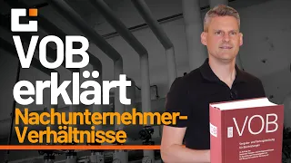 VOB erklärt:  Nachunternehmerverhältnis