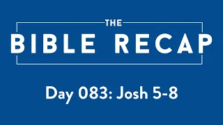 Day 083 (Joshua 5-8)