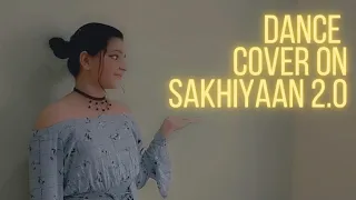 Dance video/Sakhiyan 2.0/By smita