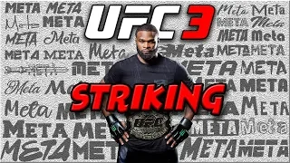 EA SPORTS UFC 3 | High Level Striking Meta Explained [RANKED] | MUST SEE (Get Better Now!)