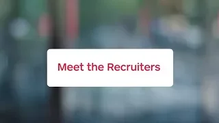 Meet the Recruiters