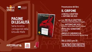 Siena, 8 Dicembre - ''Pagine di legalità'' presenta ''Il Grifone'' di Gratteri e Nicaso