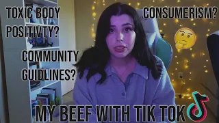 My Beef With Tik Tok (it gets a little heated)