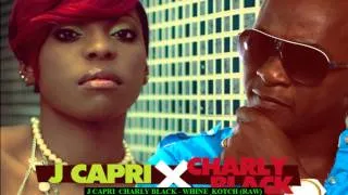 Charly Blacks J Capri - Wine & Kotch (Raw)