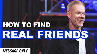 How to find real friends (Message) | Sandals Church