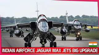 Indian Air Forces gets Worlds biggest Upgraded Fighter Jet Jaguar Max is coming