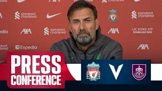 Klopp on Thiago, Salah & Szoboszlai injuries | Liverpool v Burnley | LFC Press Conference
