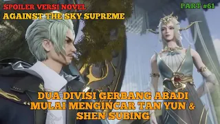 SPOILER AGAINST THE SKY SUPREME #61 Eps 427 Sub Indo ll TAN YUN DAN SHEN SUBING MULAI DIINCAR !!