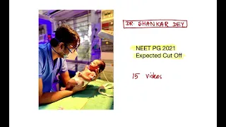 NEET-PG 2021 Expected Cut Off, Rank Prediction || Dr. Shankar Dey