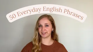 50 Everyday English Phrases