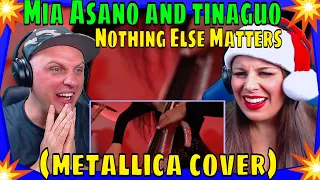 #reaction To Nothing Else Matters (metallica cover) - Mia Asano and Tina Guo