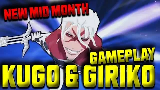 NEW KUGO and GIRIKO GAMEPLAY STATS & SKILLS Bleach Brave Souls