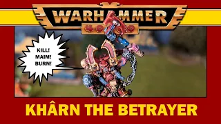 Khârn the  Betrayer Warhammer 40k 2nd edition