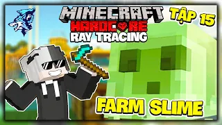 Siro Minecraft Ray Tracing Sinh Tồn Siêu Khó Tập 15: Chàng Nông Dân và Chiếc Máy Farm Slime
