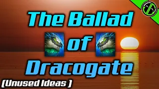 The Ballad of Dracogate (The Song I Never Made)