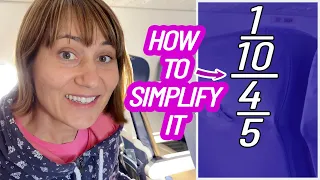 How To Simplify a Fraction Over a Fraction | Without Frustration!