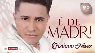 CRISTIANO NEVES -   " É de Madri "   (CD COMPLETO)