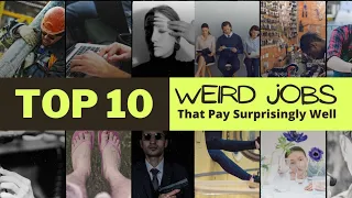 Top 10 Weird Jobs That Pay Surprisingly Well | InfoShare