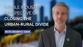 Closing the Urban and Rural Digital Divide - A Mobile Industry Expert Perspective