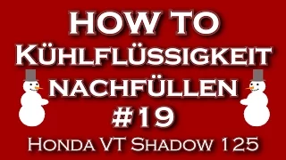 "Kühlflüssigkeit nachfüllen?" #19 Honda VT Shadow 125