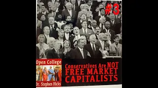 Conservatives are not Free Market Capitalists | Open College No. 3 | Stephen Hicks