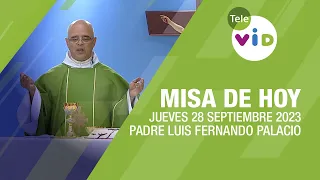 Misa de hoy ⛪ Jueves 28 Septiembre de 2023, Padre Luis Fernando Palacio #TeleVID #MisaDeHoy #Misa