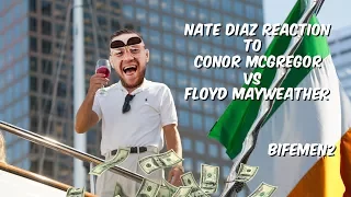 Nate Diaz Reaction to Conor McGregor vs Floyd Mayweather Funny!!