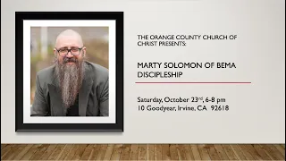 Biblical Teaching Series with special guest Marty Solomon