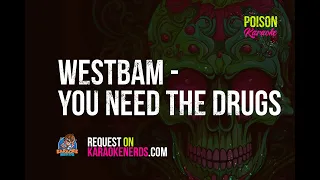 WestBam - You Need the Drugs [Karaoke version]
