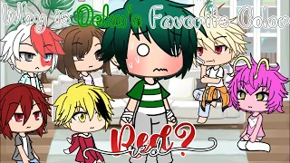 “Why is Deku’s Favorite Color Red?”▫️BKDK▫️MHA▫️Gacha Life▫️Amelia Sky