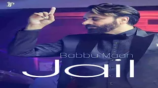 Jail | Babbu Maan | Hey Yolo & Swag Music