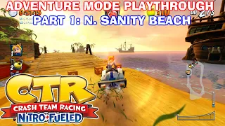 Crash Team Racing: Nitro-Fueled - Adventure Mode 101% Playthrough - Part 1: N. Sanity Beach