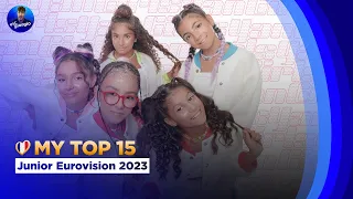 🇫🇷 Junior Eurovision 2023: My Top 15 (+🇦🇲 Armenia)
