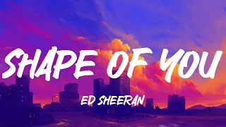 Ed Sheeran - Shape of You, Shawn Mendes - Treat You Better...Mix Lyrics