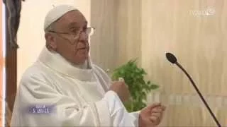 Omelia di Papa Francesco a Santa Marta del 25 maggio 2015 - Versione estesa
