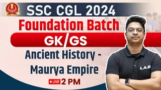 SSC CGL 2024 | MAURYA EMPIRE | ANCIENT HISTORY | SSC CGL STATIC GK CLASSES | BY AMAN SIR
