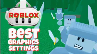 Best Graphics Settings (Roblox VR on Quest 2)