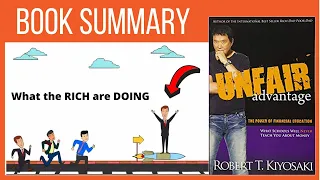 Unfair Advantage by Robert Kiyosaki - (Animated Book Summary)