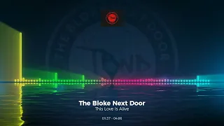 The Bloke Next Door - This Love Is Alive #edm #trance #club #dance #house