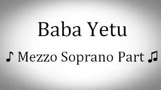Mezzo Soprano - Baba Yetu