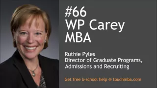 Arizona State WP Carey MBA Admissions Interview with Ruthie Pyles - Touch MBA Podcast