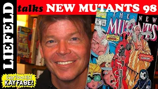 Rob Liefeld on Deadpool's 1st Appearance in NEW MUTANTS 98 and the Journey to X-Force 1!