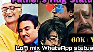 Kun Faya Kun Happy Father's day Hug ❤️💫 | WhatsApp Efx Status | A.R. |Lofi songs| efx Status🌠 #masti