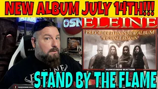 ELEINE - Stand By The Flame [VISUALIZER VIDEO] | OLDSKULENERD REACTION