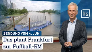 Das plant Frankfurt zur Fußball-EM | hessenschau vom 04.06.2024