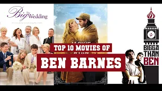 Ben Barnes Top 10 Movies | Best 10 Movie of Ben Barnes