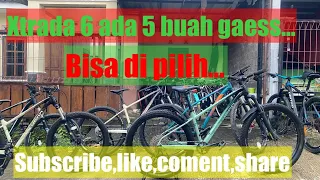 Xtrada 6 ada 5 biji bisa dipilih. #jualbelisepeda #xtrada #mtb #jualbelisepeda