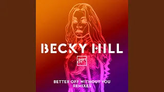 Better Off Without You (KC Lights Remix)